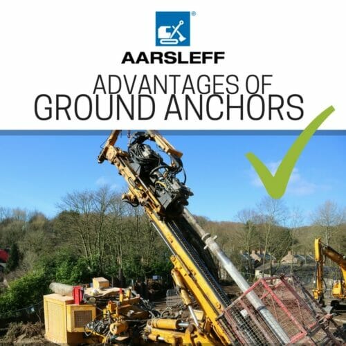 Advantages of Ground Anchors, Aarsleff Ground Engineering Ltd